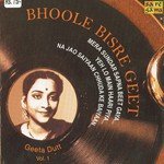 Bhoole Bisre Geet - Geeta Dutt - Vol. 1 - S. D. Burman Song Download