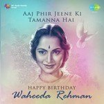 Aaj Phir Jeene Ki Tamanna Hai - Happy Birthday - Waheeda Rehman - S. D. Burman Song Download